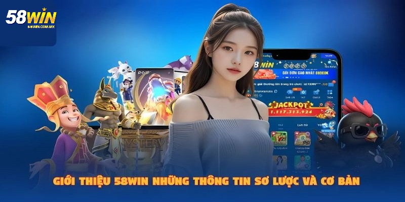 Giới Thiệu 58WIN 5 Giới thiệu 58WIN được đánh giá cao trên thị trường