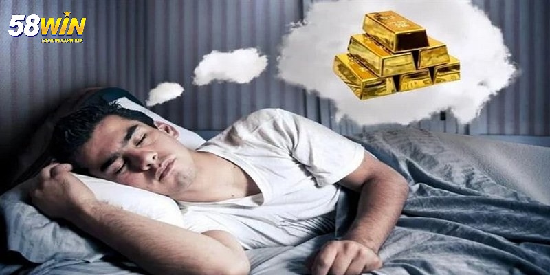Mơ Thấy Vàng - Giải Mã Báo Hiệu Điềm Gì Trong Cuộc Sống? 2 Giấc mơ thấy vàng là điềm tốt hay xấu theo quan niệm?