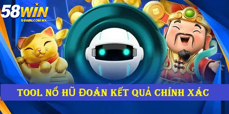 Tool Nổ Hũ Là Gì? Đôi Điều Cần Biết Và Nhận Xét Khách Quan 4 Tool nổ hũ dự đoán kết quả chuẩn xác